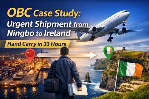 OBC Case Study: Urgent Shipment from Ningbo to Ireland (Door-to-Door in 33 Hours)